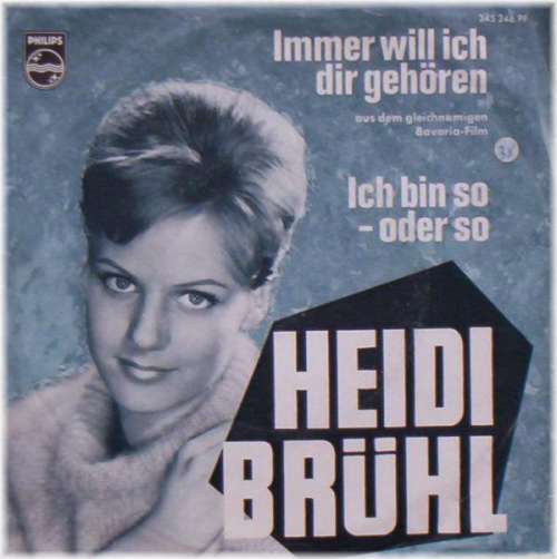 Bild Heidi Brühl - Immer Will Ich Dir Gehören / Ich Bin So - Oder So (7, Single, Mono) Schallplatten Ankauf
