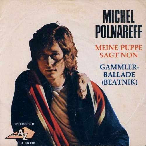 Cover Michel Polnareff - Meine Puppe Sagt Non / Gammlerballade (Beatnik) (7, Single) Schallplatten Ankauf