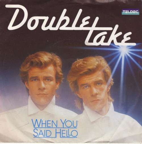 Bild Double Take (2) - When You Said Hello (7, Single) Schallplatten Ankauf