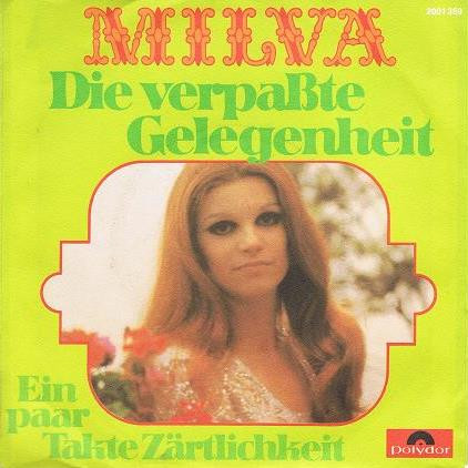 Cover Milva - Die Verpasste Gelegenheit / Ein Paar Takte Zärtlichkeit (7) Schallplatten Ankauf