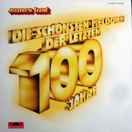 Cover James Last - Die Schönsten Melodien Der Letzten 100 Jahre (LP, Album) Schallplatten Ankauf