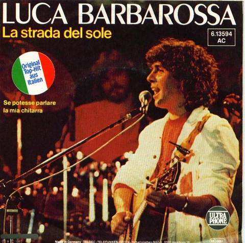 Cover Luca Barbarossa - La Strada Del Sole (7, Single) Schallplatten Ankauf