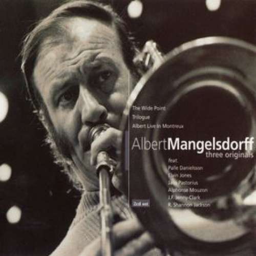Cover Albert Mangelsdorff - Three Originals • The Wide Point • Trilogue • Albert Live In Montreux (2xCD, Comp) Schallplatten Ankauf