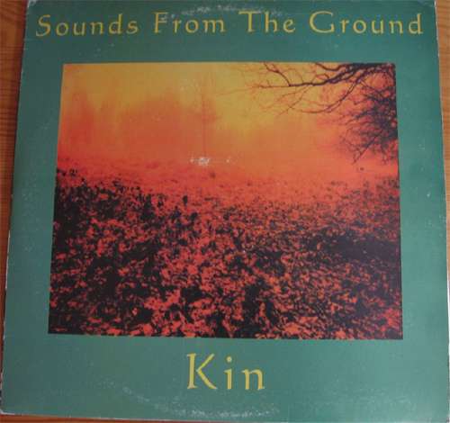 Cover Sounds From The Ground - Kin (2xLP, Album) Schallplatten Ankauf