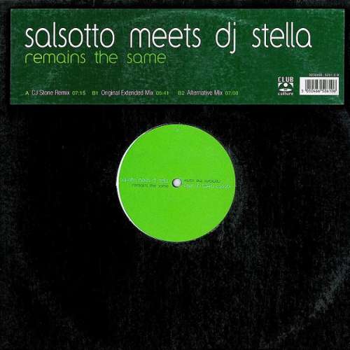 Cover Salsotto Meets DJ Stella - Remains The Same (12) Schallplatten Ankauf