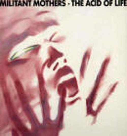 Cover Militant Mothers - The Acid Of Life (LP) Schallplatten Ankauf