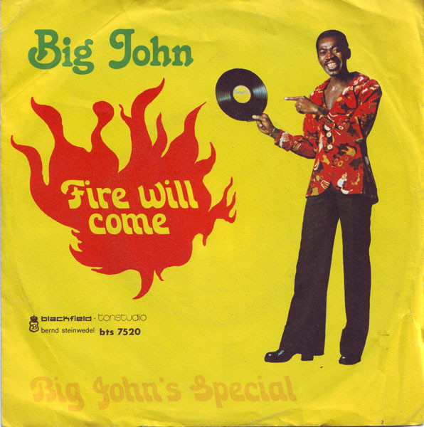 Cover Big John (11) - Fire Will Come / Big John's Special (7) Schallplatten Ankauf