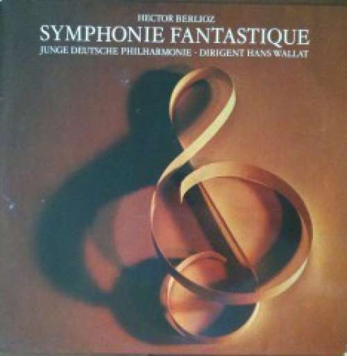 Cover Hector Berlioz - Hans Wallat, Junge Deutsche Philharmonie - Symphonie Fantastique (LP) Schallplatten Ankauf