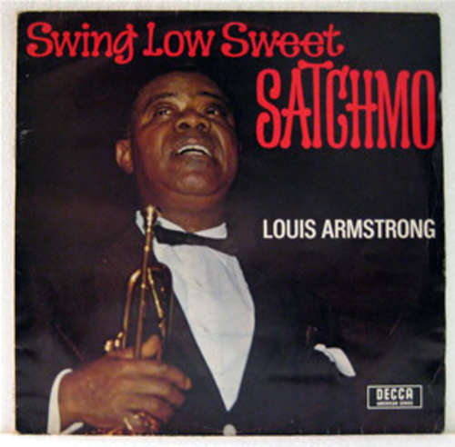 Cover Louis Armstrong And The All Stars* With The Sy Oliver Choir - Swing Low Sweet Satchmo (LP, Album, RE) Schallplatten Ankauf