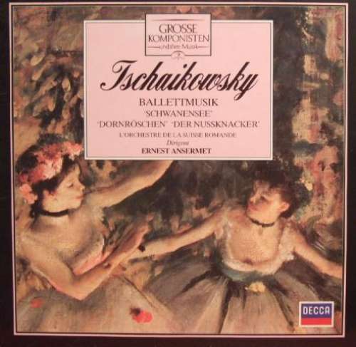 Cover Tschaikowsky* / L'Orchestre De La Suisse Romande / Ernest Ansermet - Ballettmusik (LP) Schallplatten Ankauf