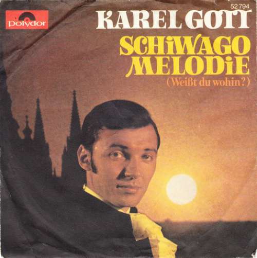 Cover Karel Gott - Schiwago Melodie (Weißt Du Wohin?) (7, Single, Mono) Schallplatten Ankauf