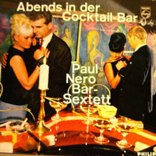 Cover Paul Nero Bar-Sextett - Abends In Der Cocktailbar (LP, Album) Schallplatten Ankauf