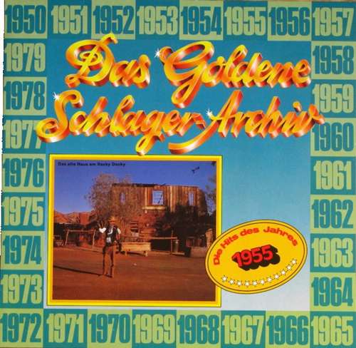 Bild Various - Das Goldene Schlager-Archiv - Die Hits Des Jahres 1955 (LP, Comp) Schallplatten Ankauf