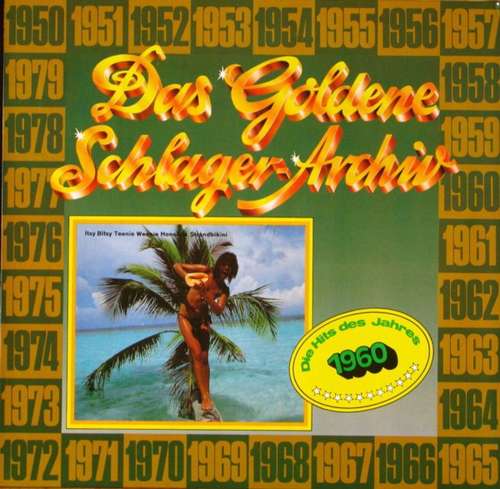 Cover Various - Das Goldene Schlager-Archiv - Die Hits Des Jahres 1960 (LP, Comp, Mono, RP) Schallplatten Ankauf
