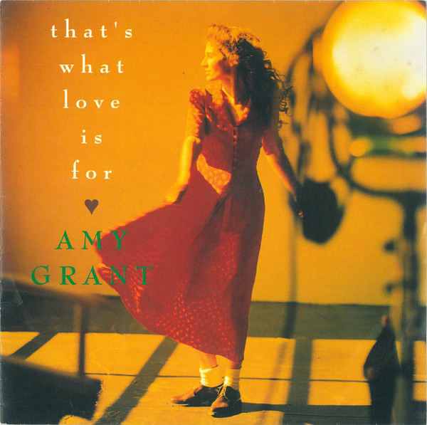 Cover Amy Grant - That's What Love Is For (7, Single) Schallplatten Ankauf