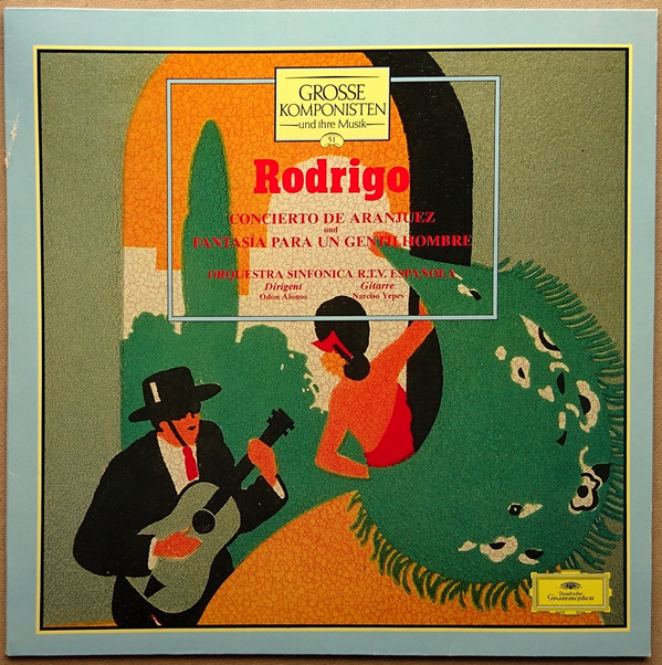 Cover Rodrigo* / Odón Alonso / Orquestra Sinfonica R.T.V. Española* / Narciso Yepes - Concierto De Aranjuez Und Fantasia Para Un Gentilhombre (LP, RE) Schallplatten Ankauf