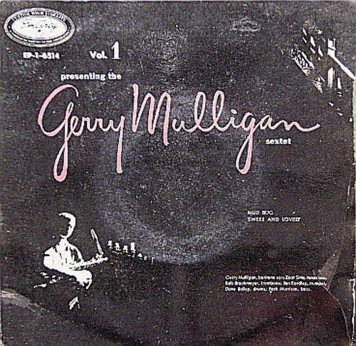 Cover The Gerry Mulligan Sextet* - Presenting The Gerry Mulligan Sextet - Vol. 1 (7, EP) Schallplatten Ankauf