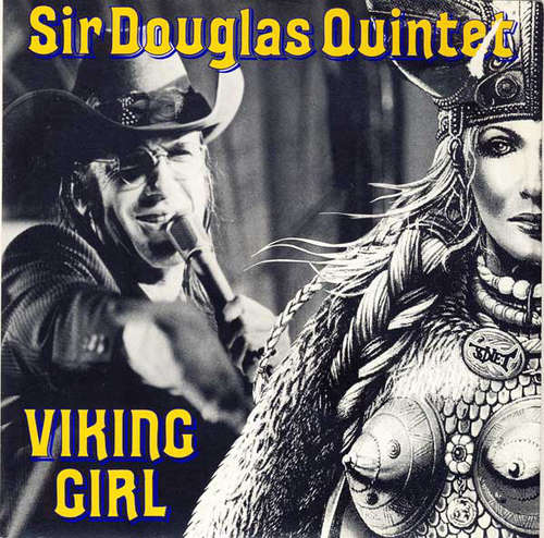 Cover Sir Douglas Quintet - Viking Girl (7) Schallplatten Ankauf