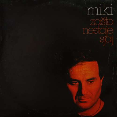 Cover Miki* - Zašto Nestaje Sjaj (LP, Album) Schallplatten Ankauf