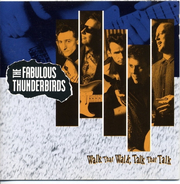 Cover The Fabulous Thunderbirds - Walk That Walk, Talk That Talk (LP, Album) Schallplatten Ankauf