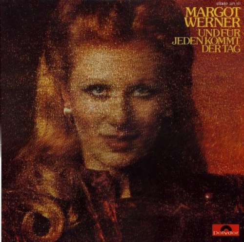 Cover Margot Werner - Und Für Jeden Kommt Der Tag (LP, Album, Gat) Schallplatten Ankauf