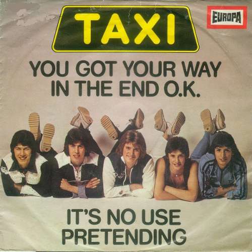 Cover Taxi (17) - You Got Your Way In The End O.K. (7, Single) Schallplatten Ankauf