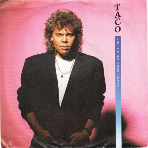Cover Taco - Got To Be Your Lover (7, Single) Schallplatten Ankauf
