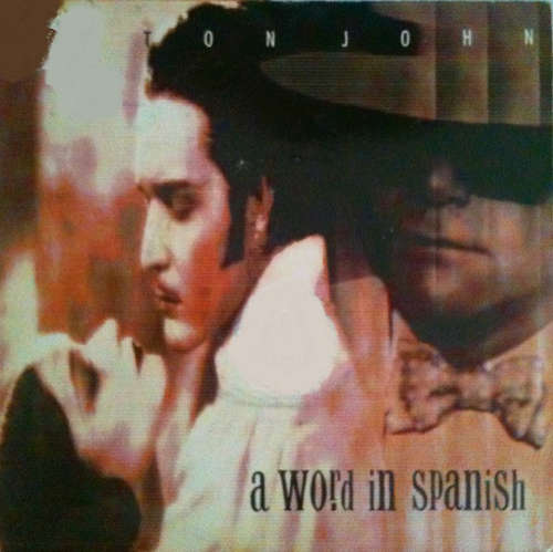 Cover Elton John - A Word In Spanish (7, Single) Schallplatten Ankauf