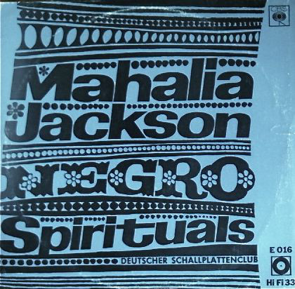 Cover Mahalia Jackson - Negro Spirituals (Everytime I Feel The Spirit) (LP, Comp) Schallplatten Ankauf