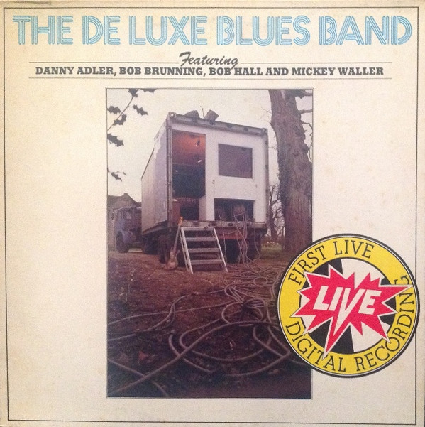 Cover The De Luxe Blues Band Featuring Danny Adler, Bob Brunning, Bob Hall (3) And Mickey Waller* - Live At The Half Moon, Putney (LP) Schallplatten Ankauf