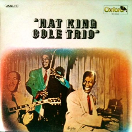 Cover The Nat King Cole Trio - Nat King Cole Trio (LP, Comp) Schallplatten Ankauf
