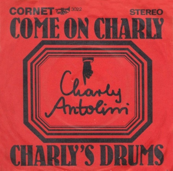 Cover Charly Antolini - Come On Charly / Charly's Drums (7, Single) Schallplatten Ankauf