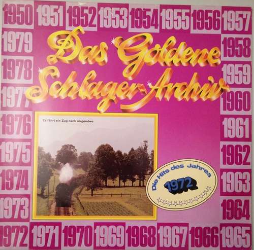 Bild Various - Das Goldene Schlager-Archiv - Die Hits Des Jahres 1972 (LP, Comp) Schallplatten Ankauf