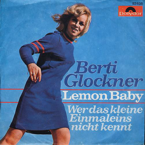 Cover Berti Glockner - Lemon Baby / Wer Das Kleine Einmaleins Nicht Kennt (7, Single) Schallplatten Ankauf