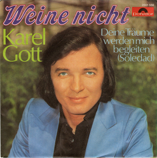 Cover Karel Gott - Weine Nicht (7) Schallplatten Ankauf
