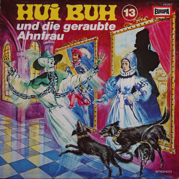 Cover Eberhard Alexander-Burgh - Hui Buh, Das Schloßgespenst 13 - Und Die Geraubte Ahnfrau (LP) Schallplatten Ankauf