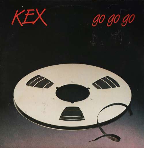 Cover Kex - Go Go Go (12) Schallplatten Ankauf