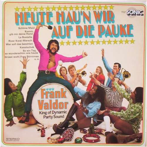Cover Frank Valdor - Heute Hau'n Wir Auf Die Pauke (LP, Album) Schallplatten Ankauf