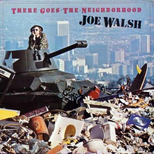 Cover Joe Walsh - There Goes The Neighborhood (LP, Album) Schallplatten Ankauf