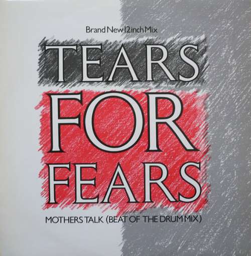Cover Tears For Fears - Mothers Talk (Beat Of The Drum Mix) (12) Schallplatten Ankauf