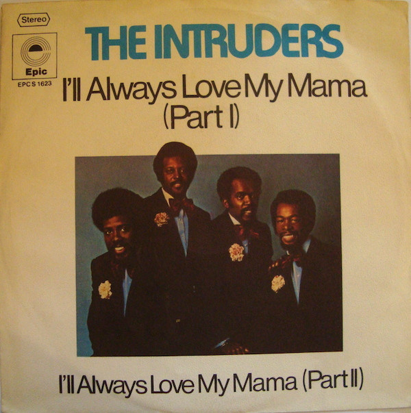 Cover The Intruders - I'll Always Love My Mama (Part I) / I'll Always Love My Mama (Part II) (7, Single) Schallplatten Ankauf