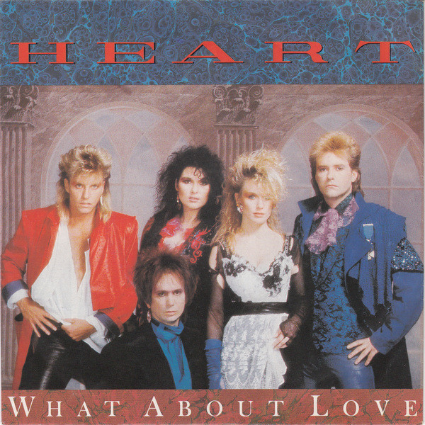Cover Heart - What About Love (7, Single) Schallplatten Ankauf