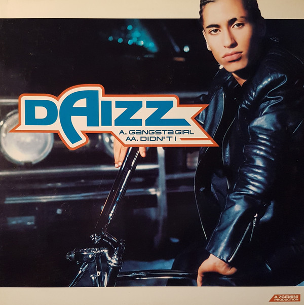 Cover Daizz - Gangsta Girl / Didn't I (12, Single) Schallplatten Ankauf