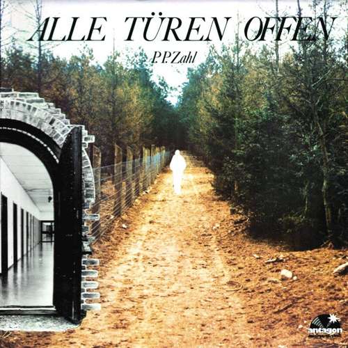 Cover P.P. Zahl* - Alle Türen Offen (LP, Album) Schallplatten Ankauf