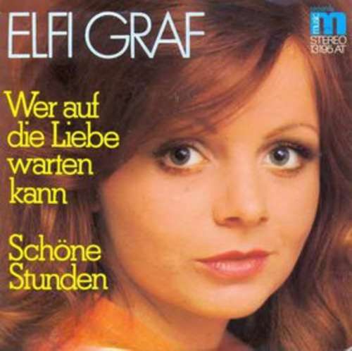 Bild Elfi Graf - Wer Auf Die Liebe Warten Kann (7, Single) Schallplatten Ankauf