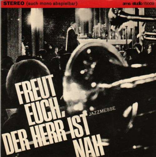Cover Various - Freut Euch, Der Herr Ist Nah (Jazzmesse Für Die Adventszeit) (7) Schallplatten Ankauf