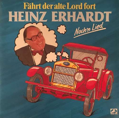 Cover Heinz Erhardt - Fährt Der Alte Lord Fort - Noch'n Lied (LP, Comp) Schallplatten Ankauf