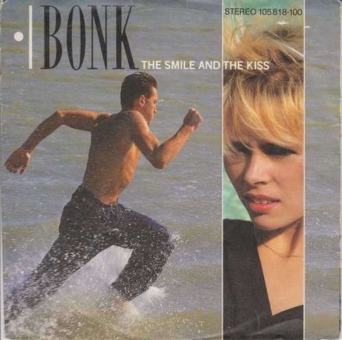 Cover Bonk - The Smile And The Kiss (7, Single) Schallplatten Ankauf