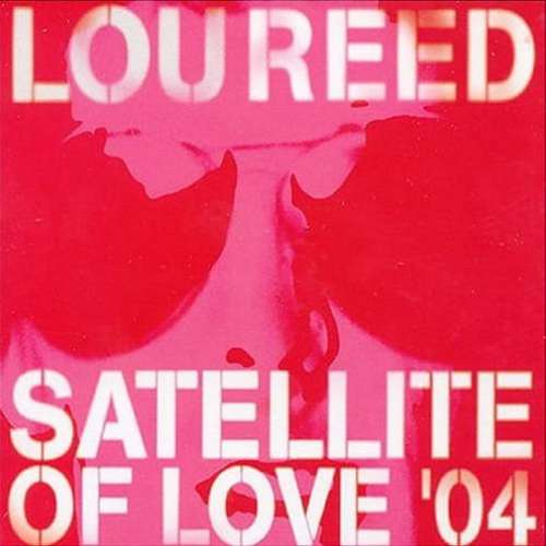 Cover Lou Reed - Satellite Of Love '04 (12) Schallplatten Ankauf