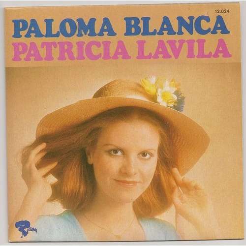 Cover Patricia Lavila - Paloma Blanca / Un Garçon Ça Ne Pleure Pas (7) Schallplatten Ankauf
